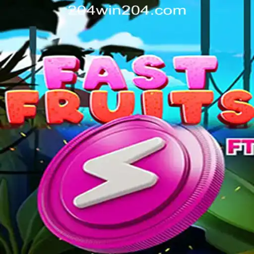Exploring FastFruits: A Top Online Slot Game on 204win